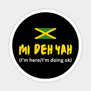 Mi Deh Yah/I'm Here Jamaican Magnet